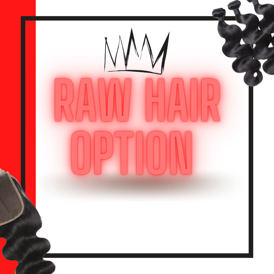 Raw Hair Option